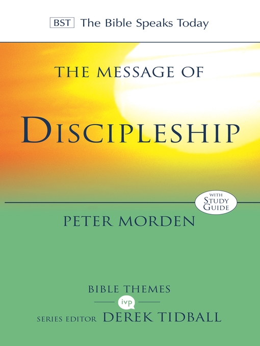 Title details for The Message of Discipleship by Peter Morden - Available